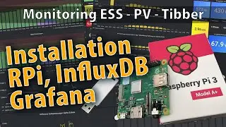 HowTo: Raspberry Pi, Installation mit InfluxDB und Grafana f&uuml;rs Monitoring ESS, PV und Tibber