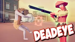TABS - Deadeye vs EVERY UNIT - Wild West faction & Win Conditions Update