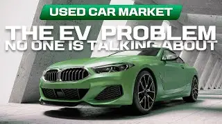 Used Car Market Crash: The EV Problem No One Is Talking About!
