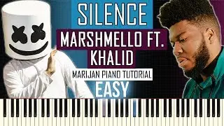 How To Play: Marshmello ft. Khalid - Silence | Piano Tutorial EASY + Sheets