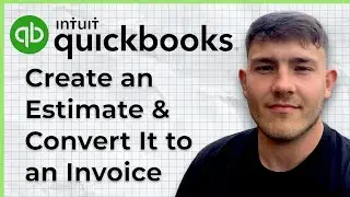 How to create an estimate & convert it to an invoice in QuickBooks Online (2025 Guide)