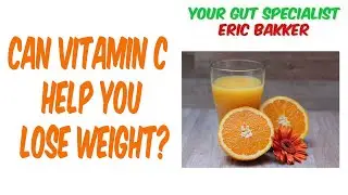 Can Vitamin C Help You Lose Weight?