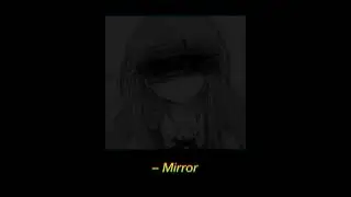 𝑴𝒊𝒓𝒓𝒐𝒓- 𝑳𝒊𝒍 𝑾𝒂𝒚𝒏𝒆 (𝒔𝒍𝒐𝒘𝒆𝒅)