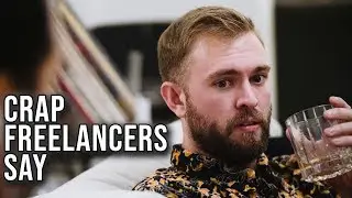 Crap Freelancers Say (Lumix GH5 Short Film)