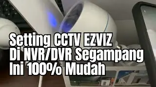 Cara Hubungkan CCTV Ezviz ke NVR atau DVR Mudah Orang Awam Bisa