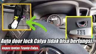 Auto door lock Toyota calya tidak berfungsi