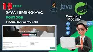 #19: Spring MVC project Post Job through company module Java tutorial
