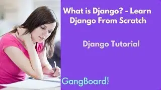 What is Django? - Learn Django From Scratch | Django Tutorial For Beginners