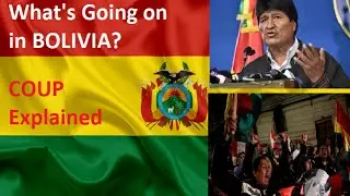 What's Going on in Bolivia? COUP Explained