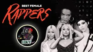 Revise the best female rapper - Best Rapper - best female rap artist 2022 - Female Rapper