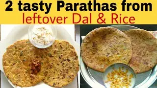 😲2 tasty Paratha recipe😍From Leftover Dal & Rice😲tasty breakfast from Leftover Dinner😲 recipes