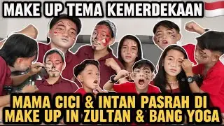MAKE UP TEMA KEMERDEKAAN INDONESIA🇲🇨BARENG ZULTAN MAMA CICI & INTAN SERU BIKIN NGAKAK‼