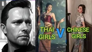 Who's Best: Chinese or Thai Girls?