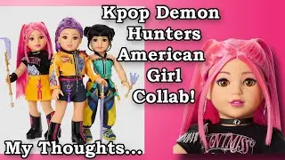 Новые куклы American Girl в стиле K-pop: Охотник на демонов и героини - мои впечатления.