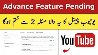 YouTube Channel advance features Pending Problem Solve 😃 Online Muzammil 