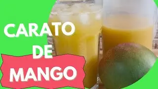 Descubre cómo preparar Carato de Mango, bebida Venezolana. Refresco de Mango.