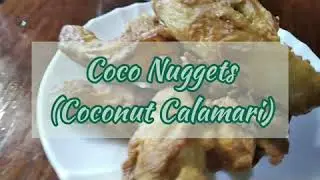 Coco Nuggets or Coconut Calamari_Niyog Calamaris Delicious Crispy Crunchy Fried Vegetable Meat Dish