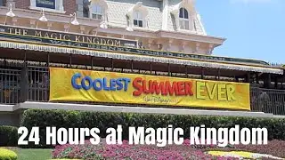 24 HOURS AT MAGIC KINGDOM AT DISNEY WORLD