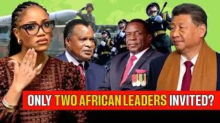 Why ONLY TWO African Leaders Attended China&rsquo;s Military Parade