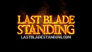 Last Blade Standing