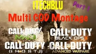 iTechBlu - Multi COD Montage (Part 1)