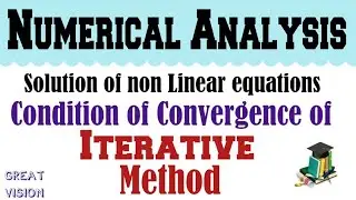 Numerical Analysis. Condition of convergence of iteration method . @greatvision321