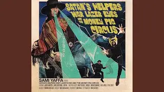 Satans Helpers, Warlazer Eyes & The Money Pig Circus