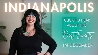 Keys to the City: December Indianapolis Events Spotlight