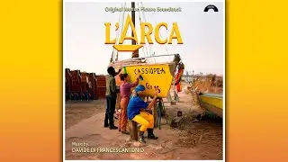 L’Arca - Davide Di Francescantonio – Colonna Sonora (OST)