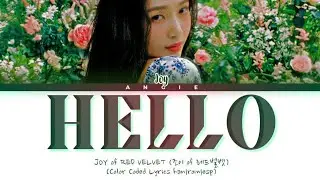 JOY of RED VELVET 'HELLO' (Color Coded Lyrics han|rom|esp) ANGIE STAR ~ ANGIE GALAXY