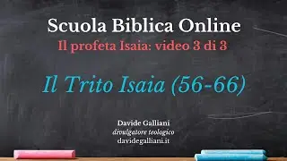 Il Trito Isaia (56-66) | Il profeta Isaia | 3 di 3