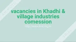 KVIC ( Khadhi and village industries commission) recruitment drive in 2019