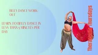 Therapeutic Thursday Episode 19 | Free Online Belly Dance Class