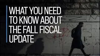 FP Explains: What you need to know about the Fall fiscal update