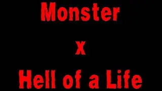 Monster x Hell of a Life (Kanye West) Original Mashup Remix