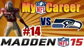 Madden NFL 15 Connected Franchise || Game 14 || 49ers vs Seahawks