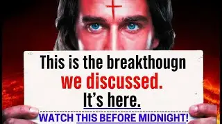 God Says: This Is The Breakthrough We Discussed. It's Here. God's Message Now | God Always