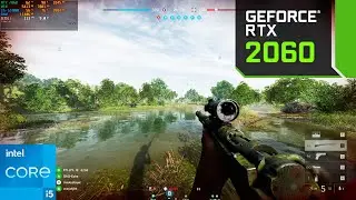 Battlefield 5 : RTX 2060 6GB + i5-12400F : Ultra Graphics