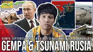 GEMPA SUPERBESAR RUSIA! Ulah AS Atau Uji Coba Bom Nuklir? Picu Tsunami & Erupsi! |LearningByGoogling