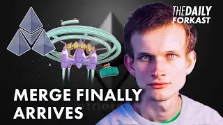 The Merge finally arrives! | Crypto News | The Daily Forkast
