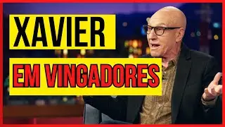 Charles Xavier no MCU: O Papel de Patrick Stewart em Vingadores 5 | Conex&atilde;o Geek