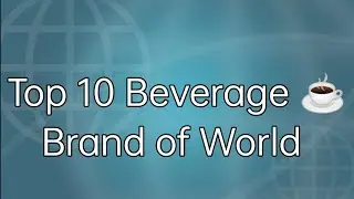 Top 10 Beverage ☕ of World|| Famous Beverage Brand