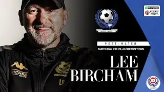 “Very proud… we just want more now” | Lee Bircham Post-Alfreton