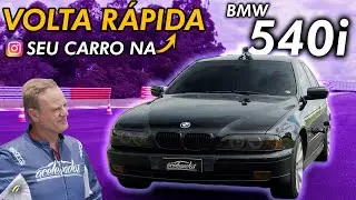 SEU CARRO NA VOLTA RÁPIDA! BMW 540i 1996 do @lasanhasculture estreia a 