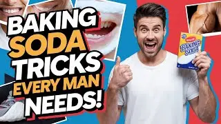 Baking Soda Tricks Every Man Needs to Know!