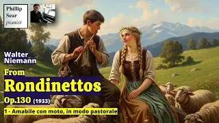 Walter Niemann: Rondinettos, Op.130: 1 - Amabile con moto, in modo pastorale