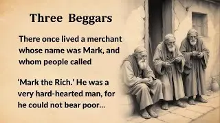 Learn English through Story Level 1 | Three Beggars  - english story with subtitles