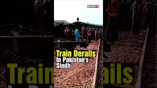 Shorts | Pakistan Train Accident | At Least 15 Killed,50 Injured In Pakistan Train Accident | News18
