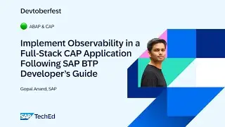 🟢 Implement Observability in a Full-Stack CAP Application Following SAP BTP Developer&rsquo;s Guide