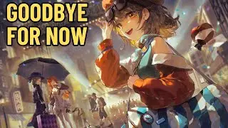 🔴Last Stream! For awhile... How long? Where I am going?